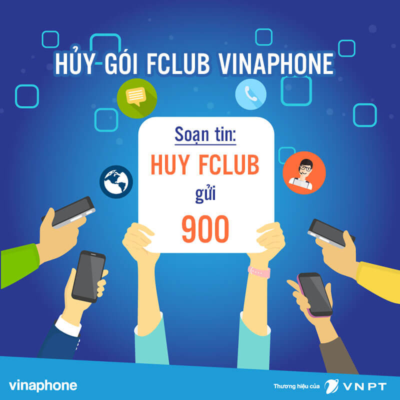 Cách hủy gói Fclub Vinaphone dễ dàng và nhanh chóng nhất