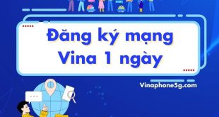 Các gói cước đăng ký mạng vina 1 ngày với ưu đãi Data hấp dẫn