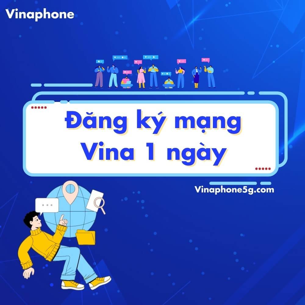 Các gói cước đăng ký mạng vina 1 ngày với ưu đãi Data hấp dẫn