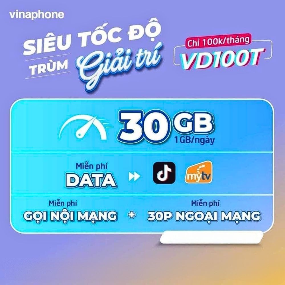 Đăng ký gói VD100T Vinaphone chỉ 100k/tháng có 30GB & FREE data Tiktok 