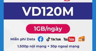 Đăng ký gói VD120M 12T Vinaphone có 1GB/ngày, gọi thoại & Data MXH